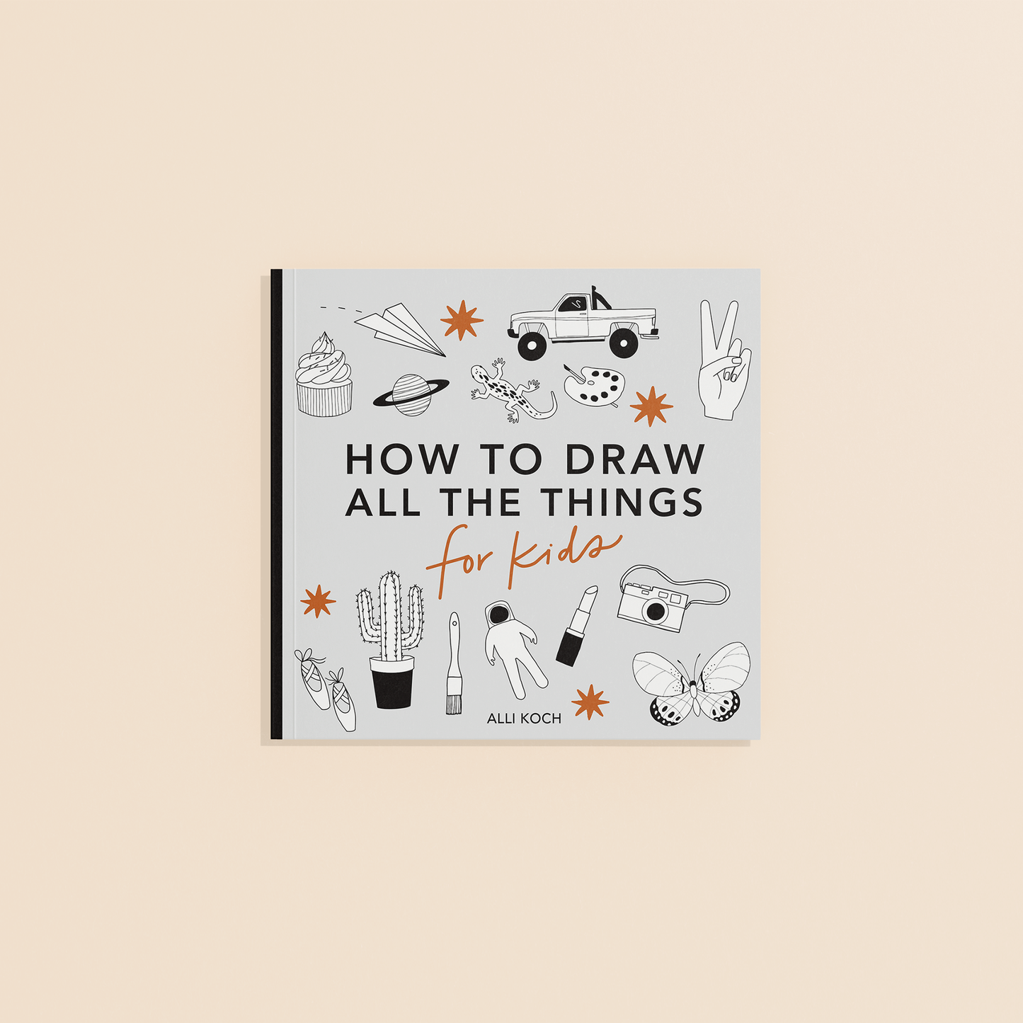 All the Things: How to Draw Books for Kids (Travel Size)