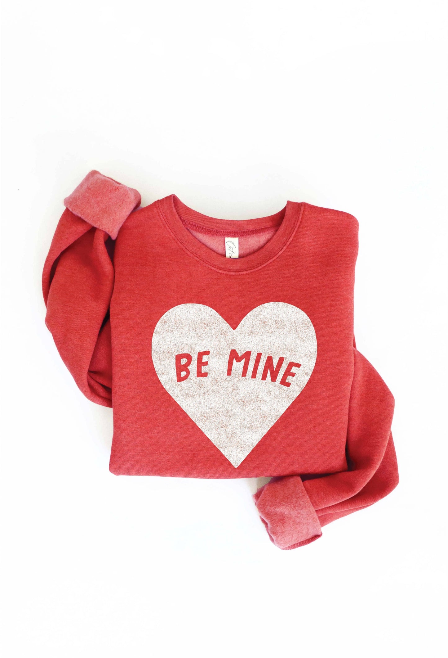 BE MINE  Graphic Sweatshirt