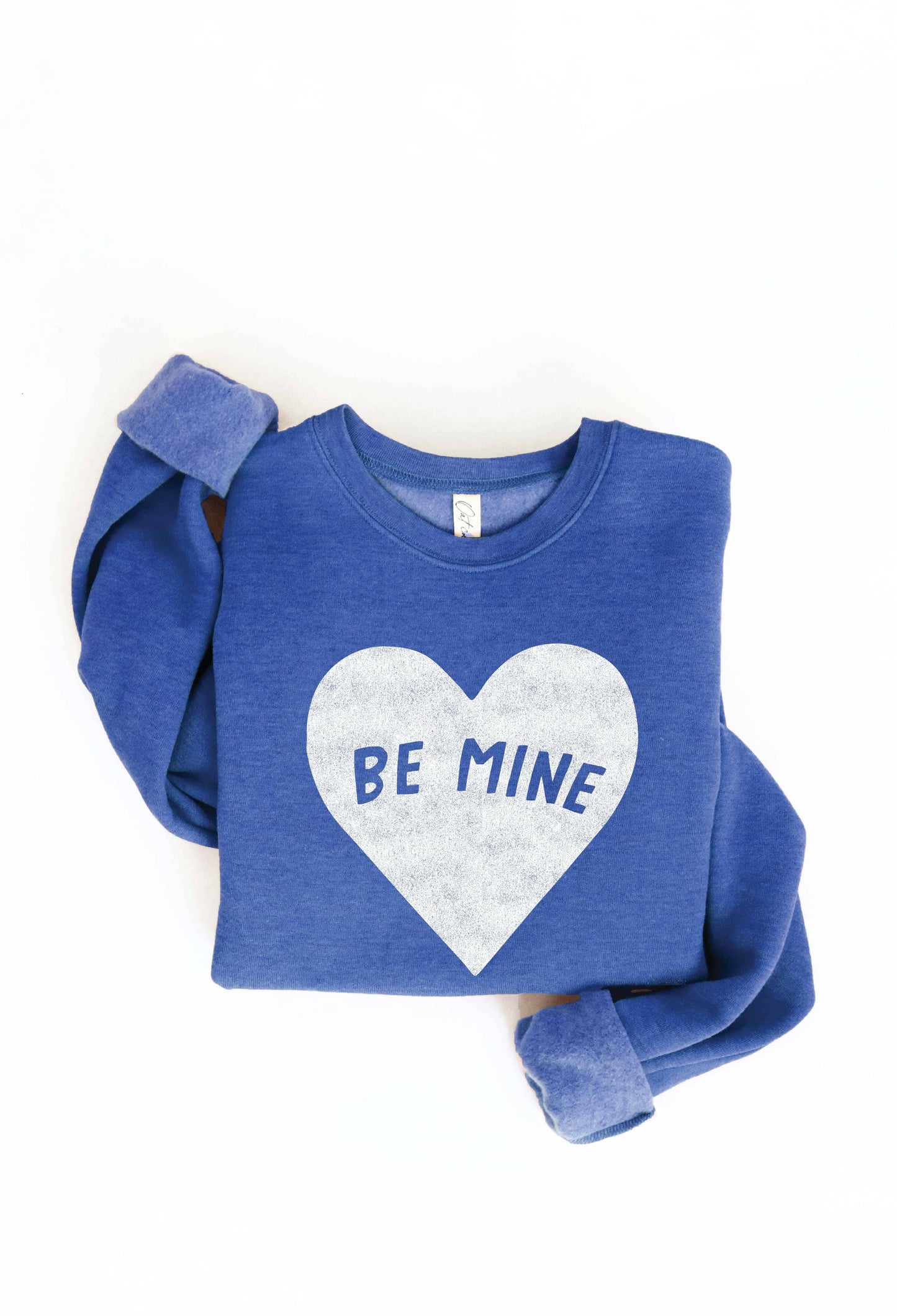 BE MINE  Graphic Sweatshirt